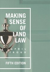 Making Sense of Land Law 5th edition цена и информация | Книги по экономике | 220.lv