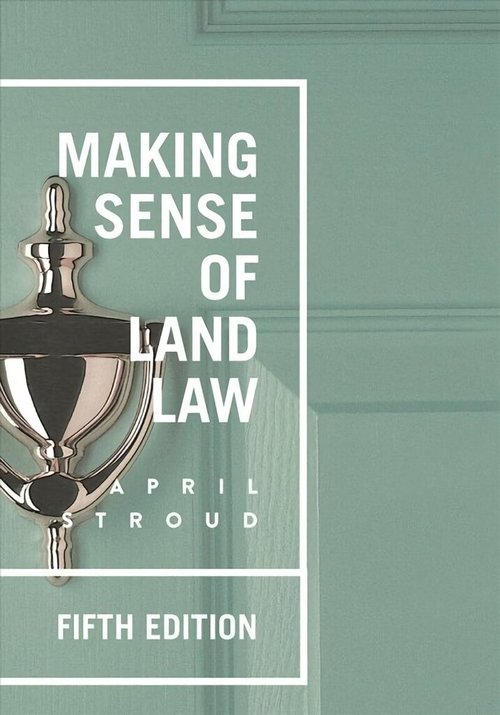 Making Sense of Land Law 5th edition cena un informācija | Ekonomikas grāmatas | 220.lv