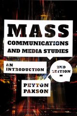 Mass Communications and Media Studies: An Introduction 2nd edition цена и информация | Книги по социальным наукам | 220.lv