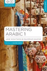 Mastering Arabic 1 2015 3rd edition, Part 1 cena un informācija | Svešvalodu mācību materiāli | 220.lv