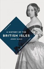 History of the British Isles 4th edition cena un informācija | Vēstures grāmatas | 220.lv