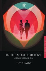 In the Mood for Love 1st ed. 2015 cena un informācija | Mākslas grāmatas | 220.lv