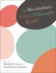 Bloomsbury Italian Philosophy Reader cena un informācija | Vēstures grāmatas | 220.lv