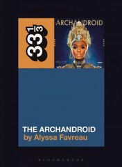 Janelle Monae's The ArchAndroid цена и информация | Книги об искусстве | 220.lv