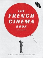 French Cinema Book 2nd ed. 2018 цена и информация | Книги об искусстве | 220.lv