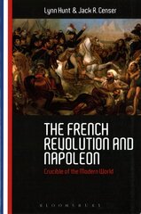 French Revolution and Napoleon: Crucible of the Modern World cena un informācija | Vēstures grāmatas | 220.lv