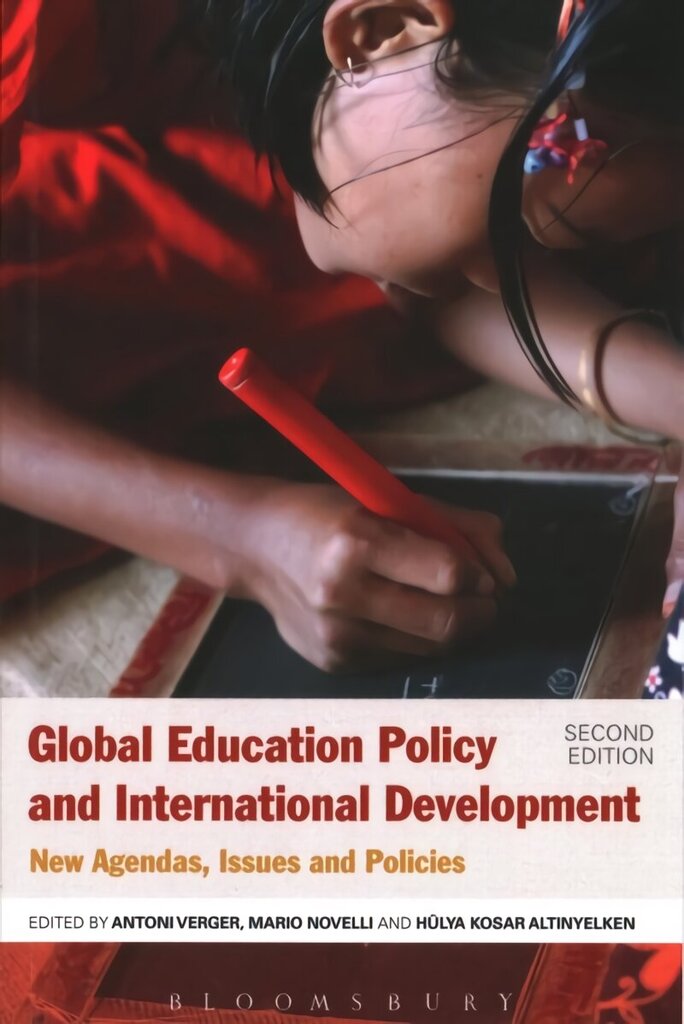 Global Education Policy and International Development: New Agendas, Issues and Policies 2nd edition cena un informācija | Sociālo zinātņu grāmatas | 220.lv