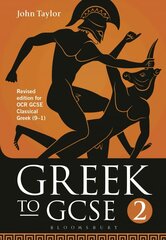 Greek to GCSE: Part 2: Revised edition for OCR GCSE Classical Greek (9-1) 2nd edition, Part 2 cena un informācija | Grāmatas pusaudžiem un jauniešiem | 220.lv