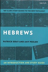 Hebrews: An Introduction and Study Guide cena un informācija | Garīgā literatūra | 220.lv