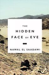 Hidden Face of Eve: Women in the Arab World 3rd New edition cena un informācija | Sociālo zinātņu grāmatas | 220.lv