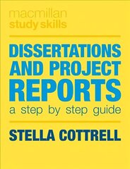 Dissertations and Project Reports: A Step by Step Guide cena un informācija | Sociālo zinātņu grāmatas | 220.lv