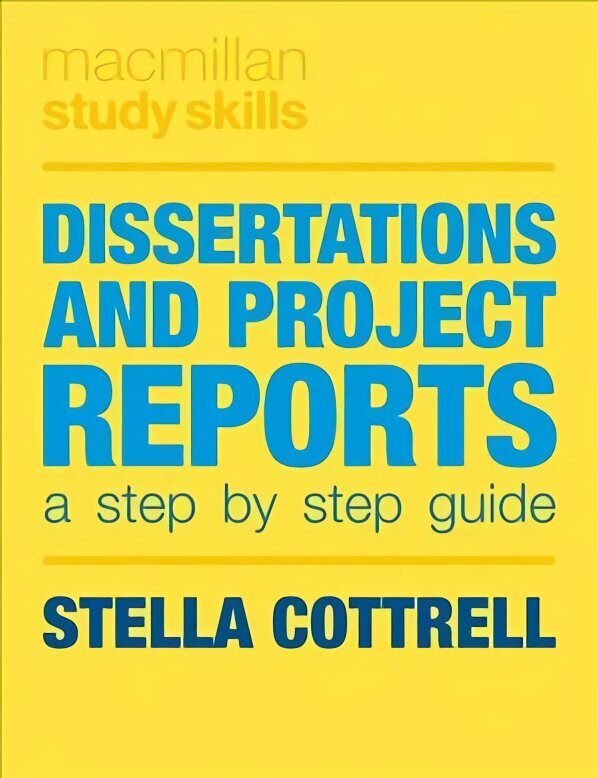 Dissertations and Project Reports: A Step by Step Guide cena un informācija | Sociālo zinātņu grāmatas | 220.lv