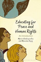 Educating for Peace and Human Rights: An Introduction Annotated edition cena un informācija | Sociālo zinātņu grāmatas | 220.lv