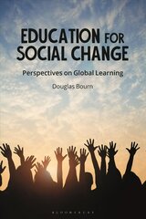 Education for Social Change: Perspectives on Global Learning цена и информация | Книги по социальным наукам | 220.lv