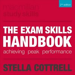 Exam Skills Handbook: Achieving Peak Performance 2012 2nd edition цена и информация | Книги по социальным наукам | 220.lv