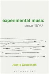 Experimental Music Since 1970 цена и информация | Книги об искусстве | 220.lv