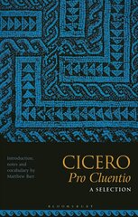Cicero, Pro Cluentio: A Selection cena un informācija | Vēstures grāmatas | 220.lv