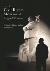 Civil Rights Movement: Struggle and Resistance 4th edition cena un informācija | Sociālo zinātņu grāmatas | 220.lv