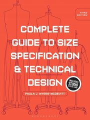 Complete Guide to Size Specification and Technical Design: Bundle Book plus Studio Access Card 3rd edition cena un informācija | Mākslas grāmatas | 220.lv