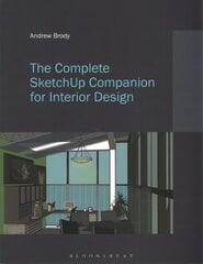 Complete SketchUp Companion for Interior Design: Bundle Book plus Studio Access Card цена и информация | Книги по архитектуре | 220.lv