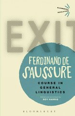 Course in General Linguistics cena un informācija | Svešvalodu mācību materiāli | 220.lv