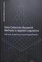 Data Collection Research Methods in Applied Linguistics cena un informācija | Sociālo zinātņu grāmatas | 220.lv