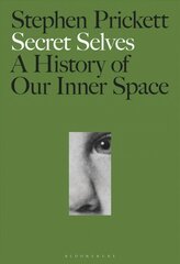 Secret Selves: A History of Our Inner Space цена и информация | Исторические книги | 220.lv