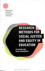 Research Methods for Social Justice and Equity in Education cena un informācija | Sociālo zinātņu grāmatas | 220.lv