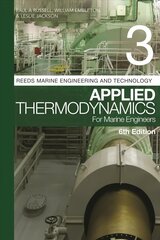 Reeds Vol 3: Applied Thermodynamics for Marine Engineers 6th edition цена и информация | Книги по социальным наукам | 220.lv