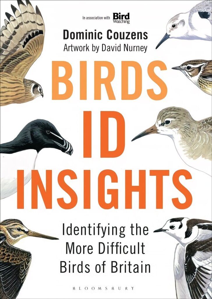 Birds: ID Insights: Identifying the More Difficult Birds of Britain cena un informācija | Grāmatas par veselīgu dzīvesveidu un uzturu | 220.lv