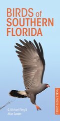 Birds of Southern Florida cena un informācija | Grāmatas par veselīgu dzīvesveidu un uzturu | 220.lv