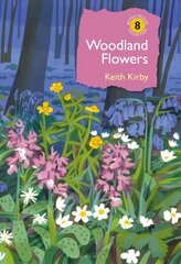 Woodland Flowers: Colourful past, uncertain future цена и информация | Книги об искусстве | 220.lv