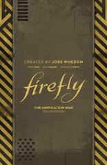 Firefly: The Unification War Deluxe Edition цена и информация | Фантастика, фэнтези | 220.lv