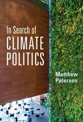 In Search of Climate Politics cena un informācija | Sociālo zinātņu grāmatas | 220.lv