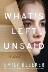 What's Left Unsaid: A Novel цена и информация | Фантастика, фэнтези | 220.lv