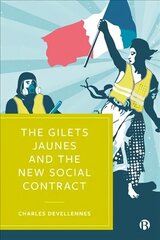 Gilets Jaunes and the New Social Contract cena un informācija | Sociālo zinātņu grāmatas | 220.lv