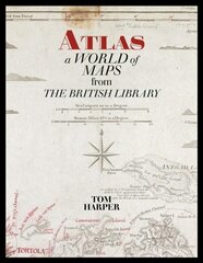 Atlas: A World of Maps from the British Library цена и информация | Исторические книги | 220.lv