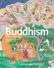 Buddhism: Origins, Traditions and Contemporary Life цена и информация | Духовная литература | 220.lv