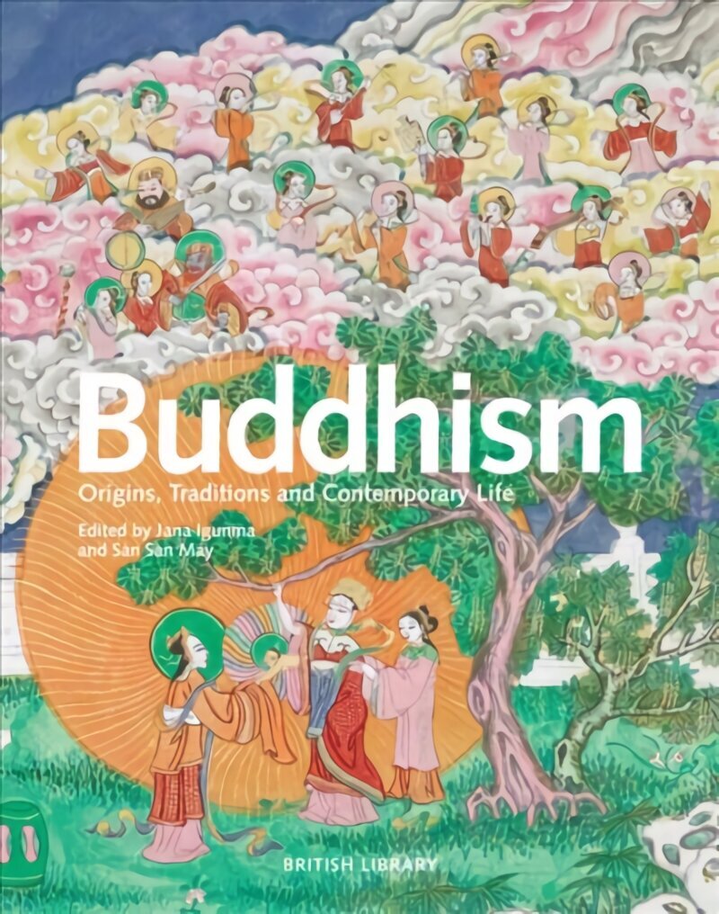 Buddhism: Origins, Traditions and Contemporary Life cena un informācija | Garīgā literatūra | 220.lv