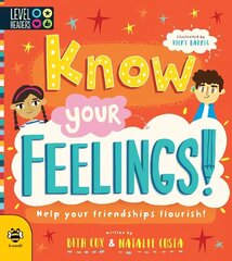Know Your Feelings!: Help Your Friendships Flourish! cena un informācija | Grāmatas pusaudžiem un jauniešiem | 220.lv