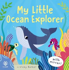 My Little Ocean Explorer: Mirror Book! cena un informācija | Grāmatas mazuļiem | 220.lv