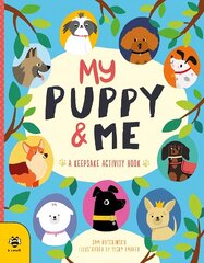 My Puppy & Me: A Pawesome Keepsake Activity Book cena un informācija | Grāmatas pusaudžiem un jauniešiem | 220.lv