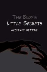Body's Little Secrets: A Novel цена и информация | Фантастика, фэнтези | 220.lv