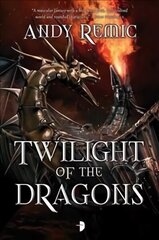 Twilight of the Dragons New edition цена и информация | Фантастика, фэнтези | 220.lv