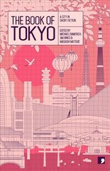 Book of Tokyo: A City in Short Fiction cena un informācija | Fantāzija, fantastikas grāmatas | 220.lv