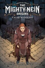 Critical Role: Mighty Nein Origins - Caleb Widogast цена и информация | Фантастика, фэнтези | 220.lv