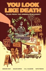 Tales From The Umbrella Academy: You Look Like Death Vol. 1 цена и информация | Фантастика, фэнтези | 220.lv