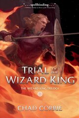 Trial Of The Wizard King: The Wizard King Trilogy Book Two цена и информация | Фантастика, фэнтези | 220.lv