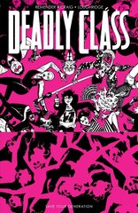 Deadly Class, Volume 10: Save Your Generation cena un informācija | Fantāzija, fantastikas grāmatas | 220.lv