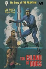 Phantom The Complete Avon Volume 13 The Island of Dogs cena un informācija | Fantāzija, fantastikas grāmatas | 220.lv